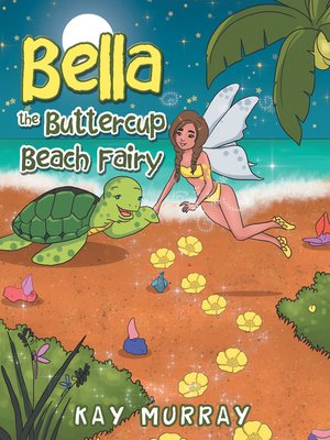 cover image of Bella the Buttercup Beach Fairy